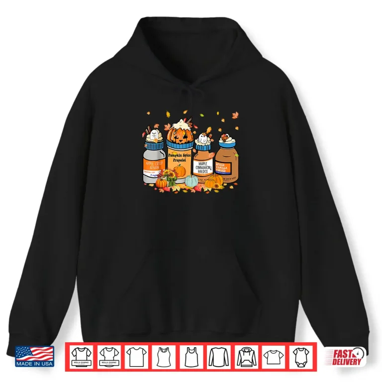 Hoodie Propofol Ativan Versed Haldol Pumkin Spice Nurse Halloween Shirt