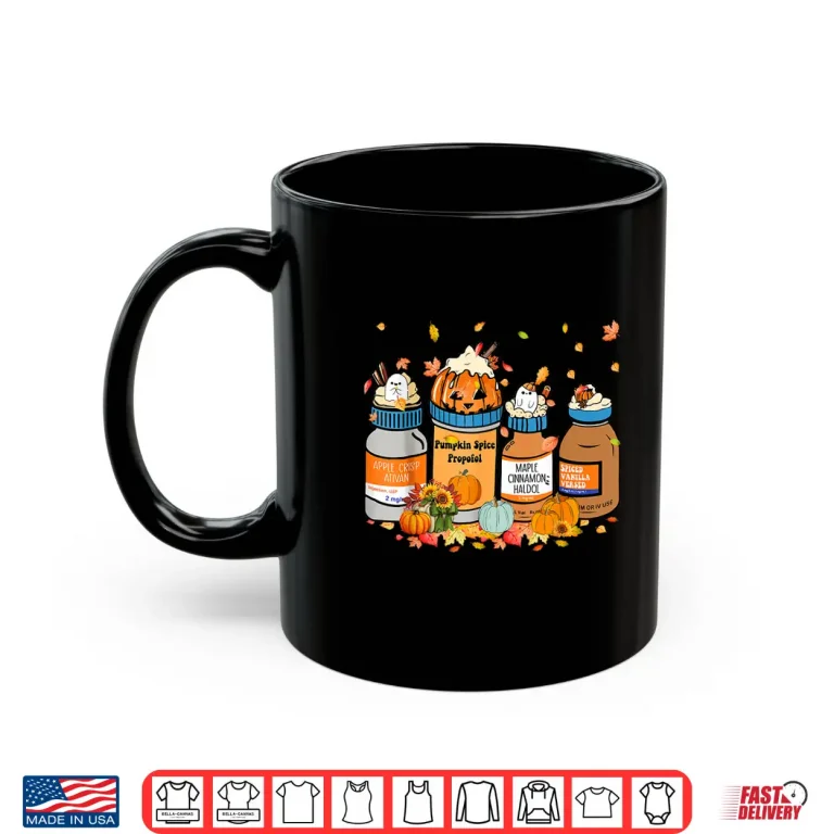 Mug Propofol Ativan Versed Haldol Pumkin Spice Nurse Halloween Shirt