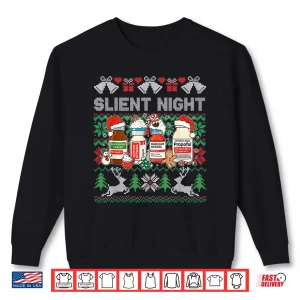 Sweatshirt Propofol Silent Night Icu Nurses Funny Merry Ugly Christmas Shirt