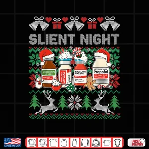Design Propofol Silent Night Icu Nurses Funny Merry Ugly Christmas Shirt