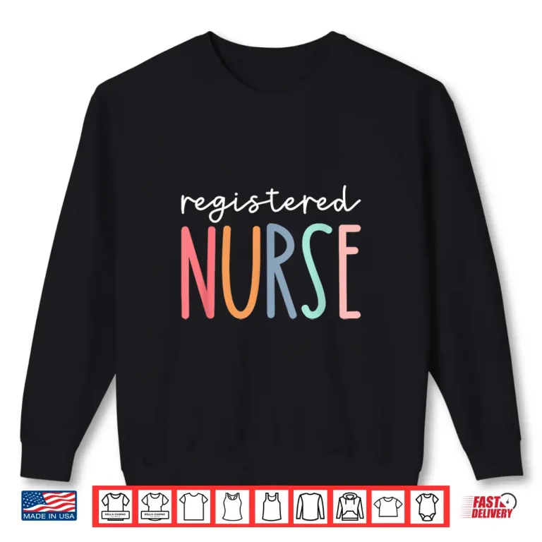 Sweatshirt Rn Nurse Registered Nurse Nurses Er Nurse Icu Women Cute Shirt