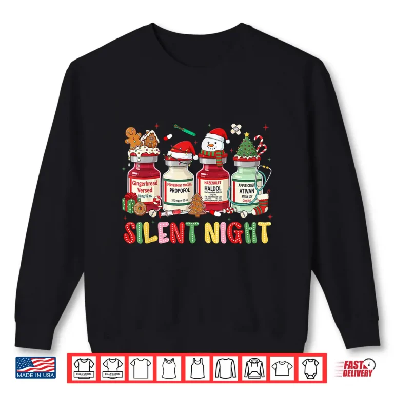Sweatshirt Silent Night Medical Christmas Humor For Nurses Icu Rn Shirt