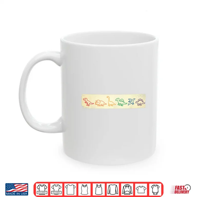 Mug Cute Fun Rainbow Dinosaur Line Art Colorful Prehistoric Vibe Shirt