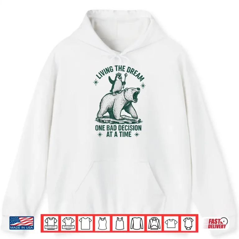Hoodie Funny Penguin Riding Polar Bear Meme Living the Dream Shirt