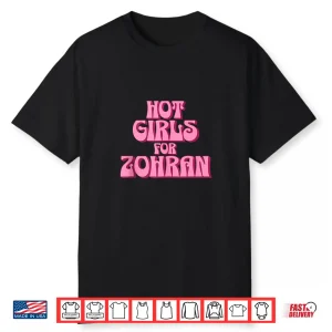 Hot Girls For Zofran Zohra Mamdani New York City Mayor Funny Shirt