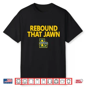 Rebound That Jawn La Salle Shirt