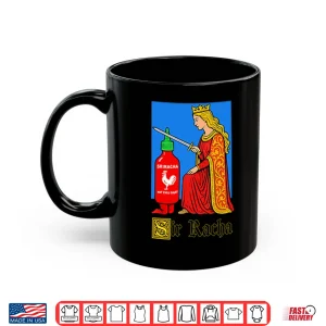 Mug Sir Racha Sriracha Shirt
