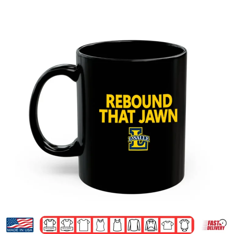 Mug Rebound That Jawn La Salle Shirt