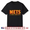Mets For New York City Shirt