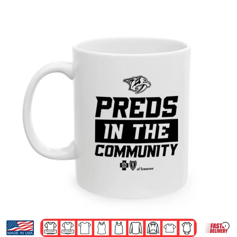Mug Nashville Predators Preds In the Community Of Tennessee Shirt