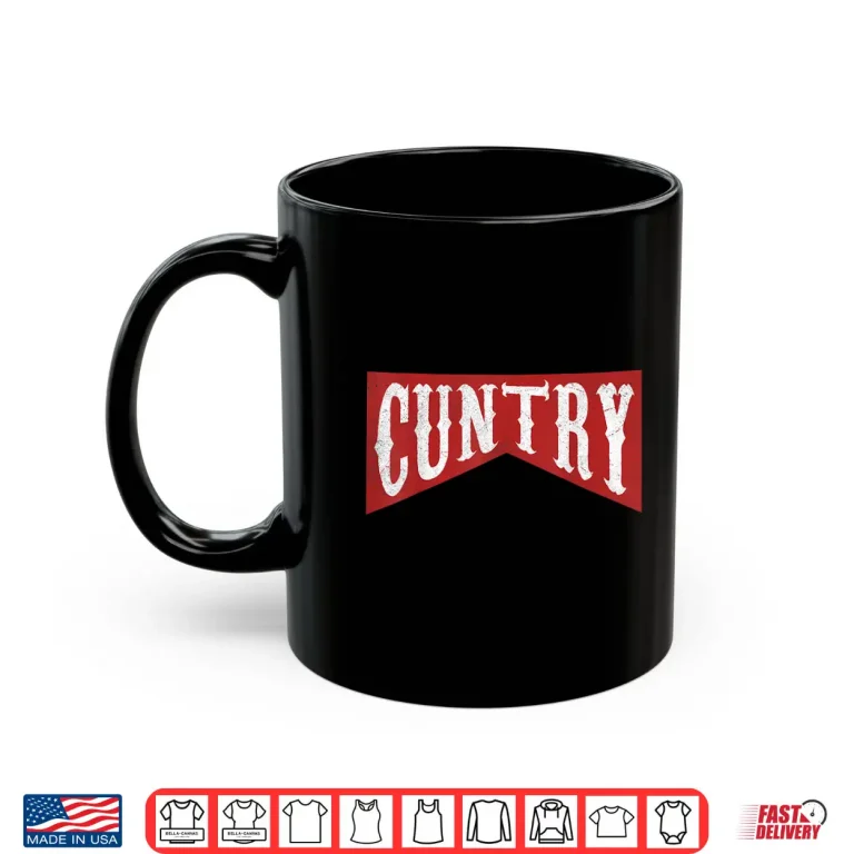 Mug Cuntry Cowgirl Shirt