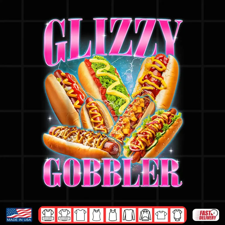 Design Glizzy Gobbler Funny Hot Dog Glizzy Lovers Bootleg Graphic Shirt