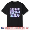 In My Huntrix Era Personalized I Love Huntrix Shirt