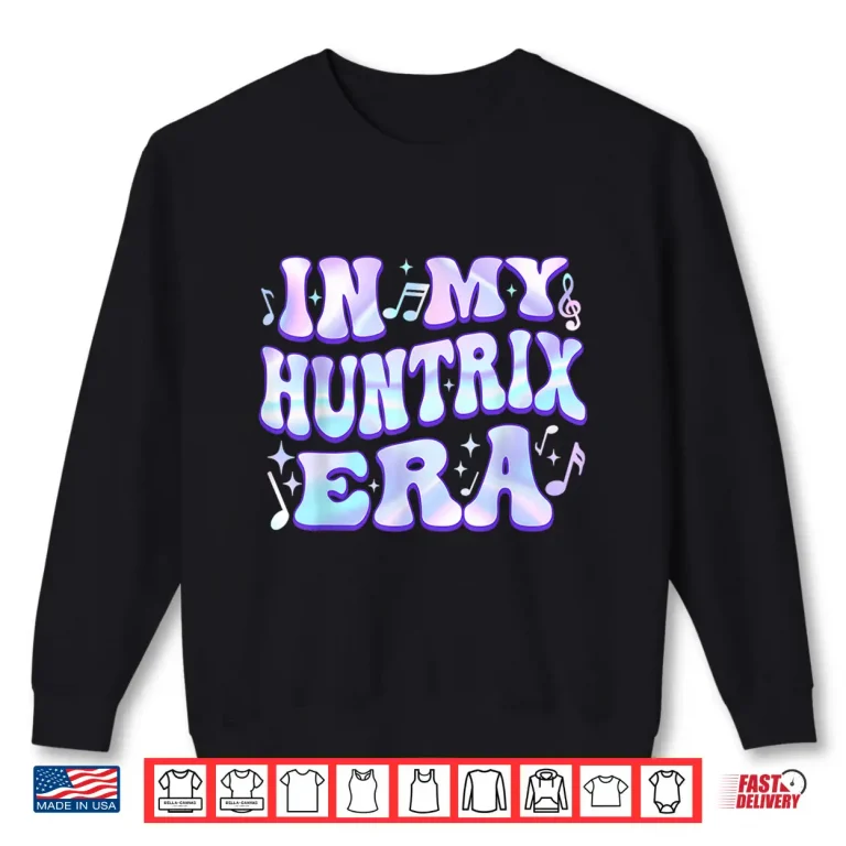 Sweatshirt In My Huntrix Era Personalized I Love Huntrix Shirt