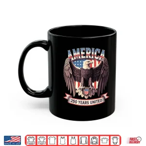 Mug USA 250 Years United Bald Eagle Patriotic Flag Graphic Shirt