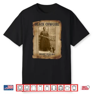 Black Cowgirl Mary Fields Western Rodeo Texas Black History Shirt