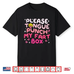 Inappropriate Please Tongue Punch Funny Cringe Shirt