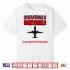 Chemtrails Contrails I Passed Third Grade Shirt