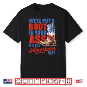 Retro We’Ll Put A Boot Western Cowgirl Usa Flag 4Th Of July Shirt