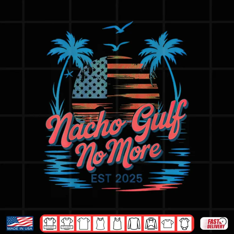 Design Nacho Gulf No More Of America Shirt
