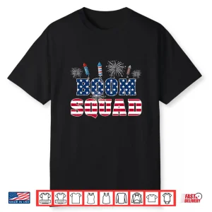 Boom Squad 4Th Of July Shirt
