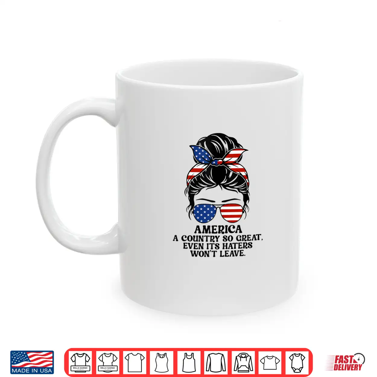 America A Country So Great Even Its Haters Won’T Leave Shirt America A Country So Great Even Its Haters Won’T Leave Shirt