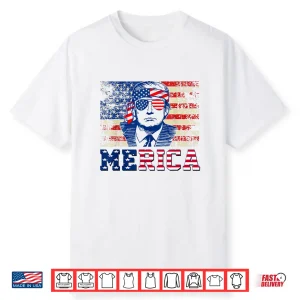 Merica Trump Happy Fourth 4Th Of July Trump American Flag Shirt