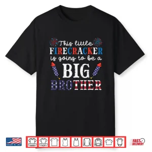 This Little Firecracker Big Brother 4Th July Pregnancy Shirt