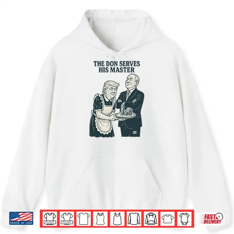 Hoodie Trump And Putin The Don Serves His Master Shirt