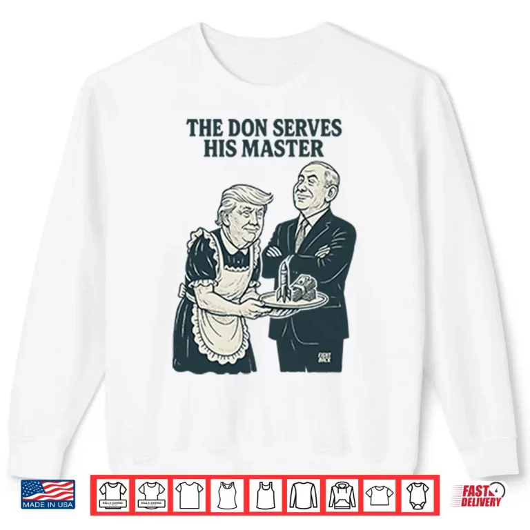 Sweatshirt Trump And Putin The Don Serves His Master Shirt