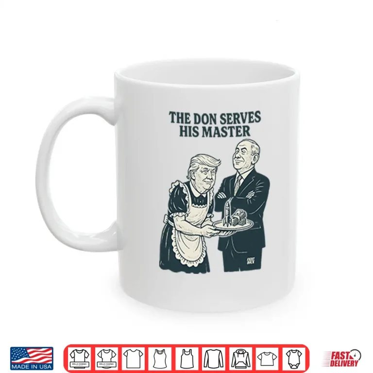 Mug Trump And Putin The Don Serves His Master Shirt
