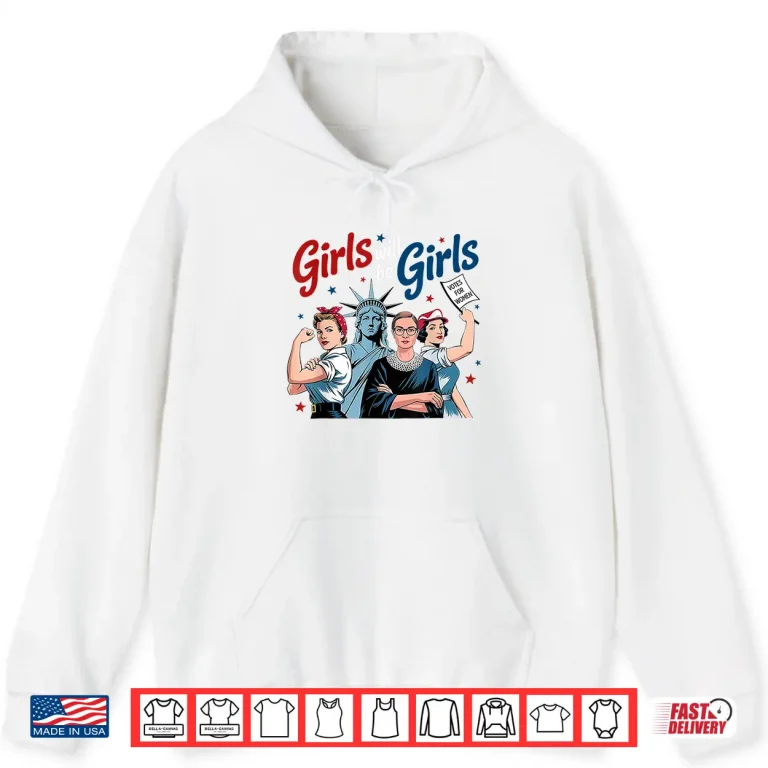 Hoodie Girl Will be Girls Patriotic Feminist 4th of July Womens Shirt 1