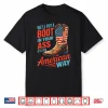 We’Ll Put A Boot In Your Ass Western Cowgirl 4Th Of July Shirt