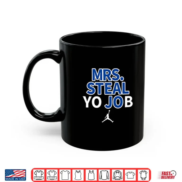 Mug Lexie Hull Mrs Steal Yo Job Shirt