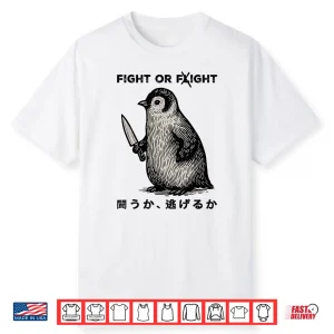 Funny Fight Or Flight Meme Penguin With Knife Shirt