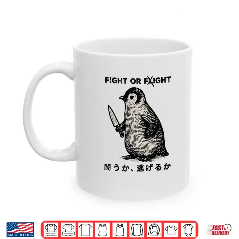 Mug Funny Fight Or Flight Meme Penguin With Knife Shirt