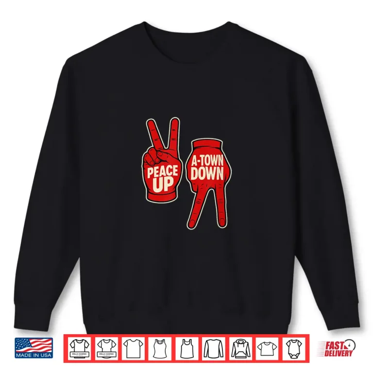 Sweatshirt Peace Up A town Down Shirt