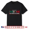Fuck Ice No Human Is Illegal Shirt