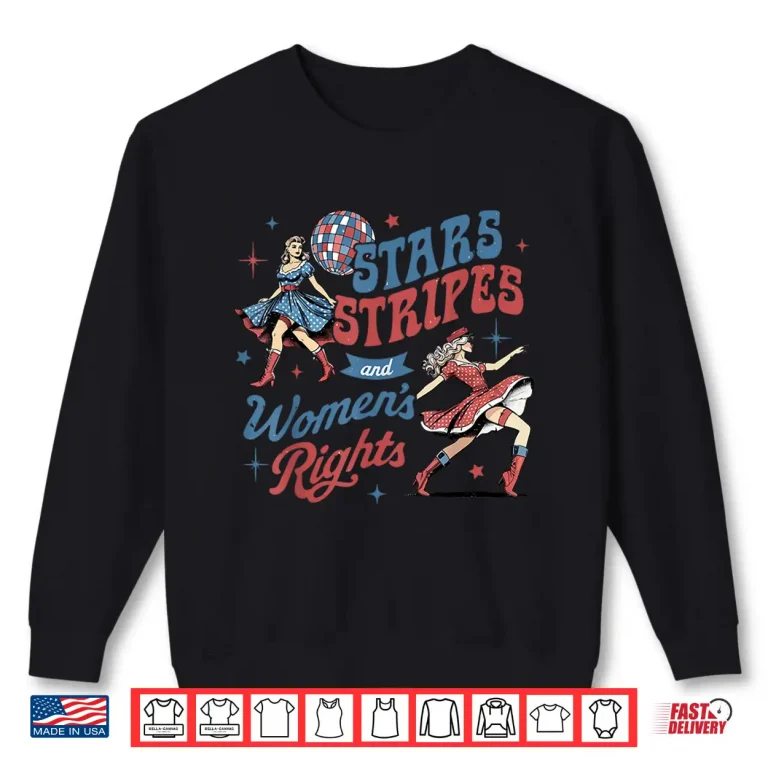 Sweatshirt Stars Stripes And Womens Rights 4th Of July Equal Rights Shirt