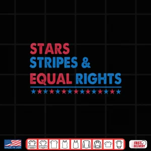 Stars Stripes And Equal Rights Women Rights 4Th Of July Shirt 4 Design Stars Stripes And Equal Rights Women Rights 4th Of July Shirt