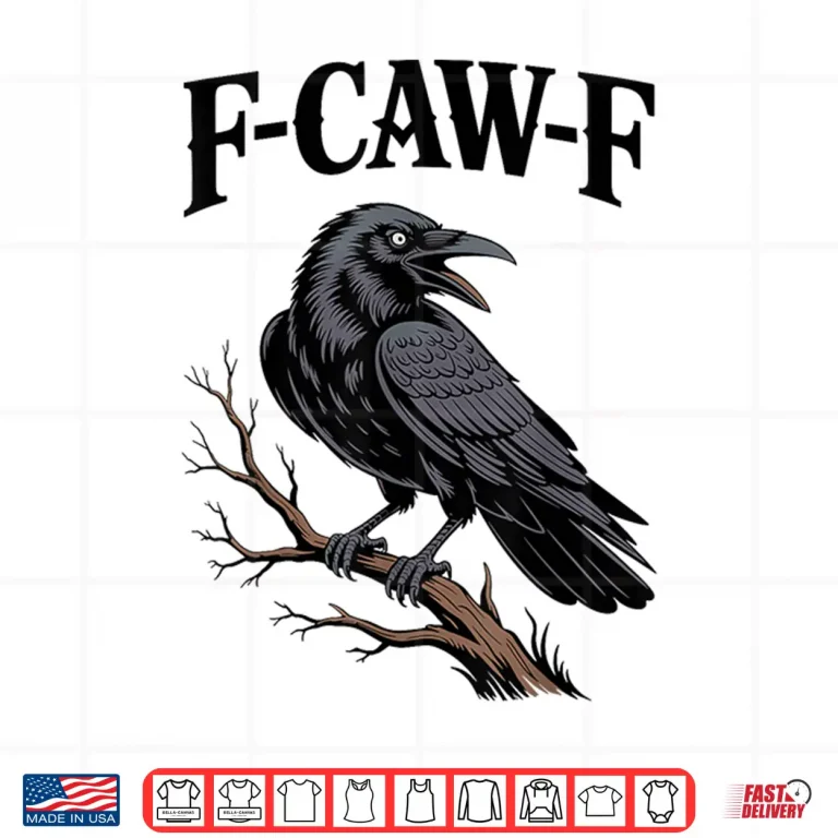 Design F Caw F Funny Raven Shirt 1