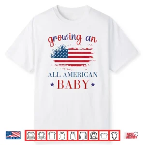 Growing An All American Baby Pregnancy Announcement Shirt