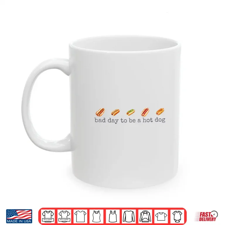 Mug Funny 4th Of July Independence Day Bad Day To Be A Hotdog Shirt 1
