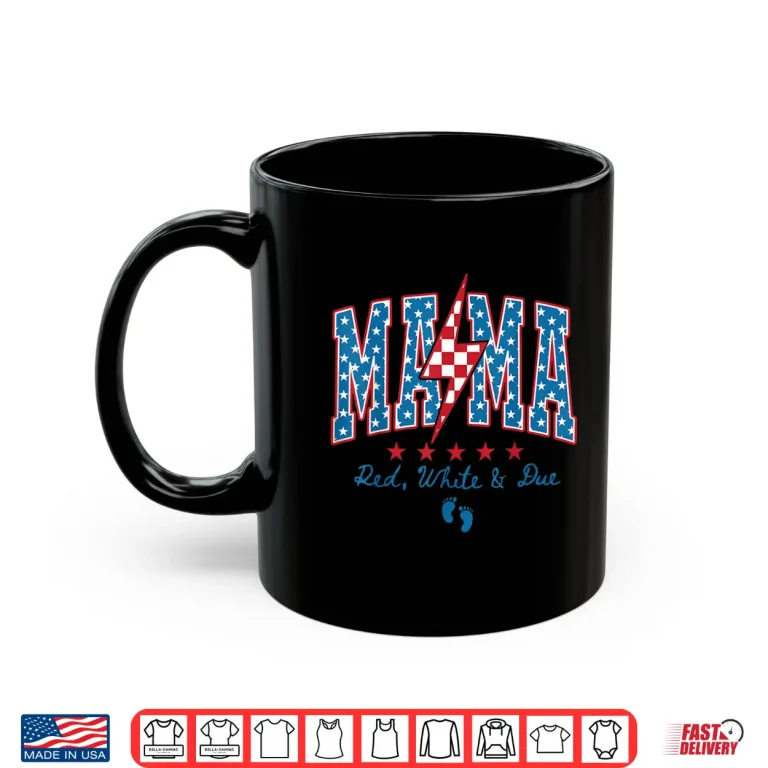 Mug Mama Red White and Due 4th of July Pregnancy Announcement Shirt 1