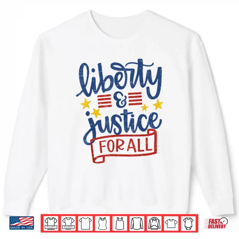 Sweatshirt Retro Liberty And Justice For All Shirt 1