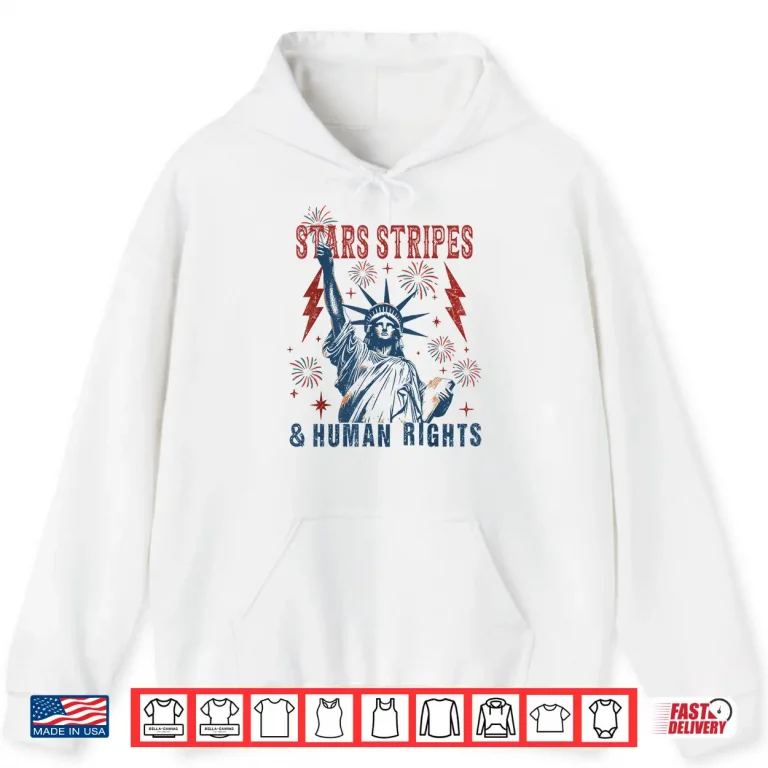 Hoodie Stars Stripes And Human Rights Funny 4th Of July Political Shirt 3