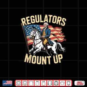 Design Regulators Mount Up Funny 4th of July Patriotic Shirt 1