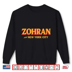Sweatshirt Zohran For New York City Shirt