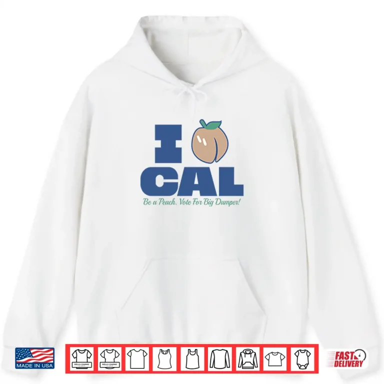 Hoodie Bryan Woo I Peach Cal Be A Peach Vote For Big Dumper Shirt