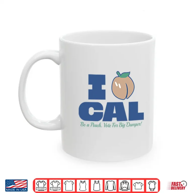 Mug Bryan Woo I Peach Cal Be A Peach Vote For Big Dumper Shirt